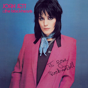 Joan Jett & the Blackhearts - I Love Rock 'N Roll