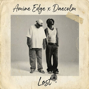 Amine Edge & Daecolm - Lost