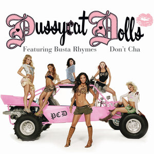 The Pussycat Dolls & Busta Rhymes - Don't Cha