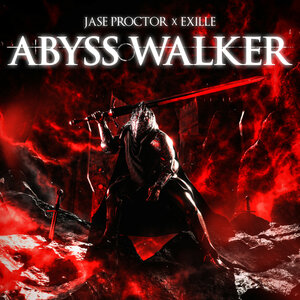 Jase Proctor & Exille - ABYSS WALKER