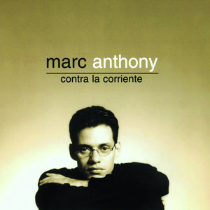 Marc Anthony - Contra La Corriente