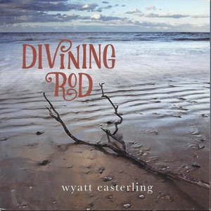 Wyatt Easterling - An American Dream
