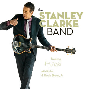 The Stanley Clarke Band - Here’s Why Tears Dry