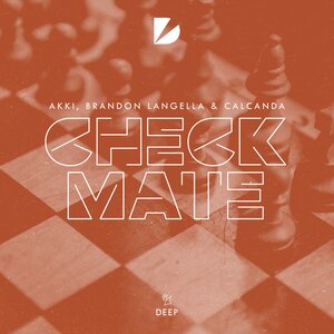 Akki & Brandon Langella & Calcanda - Checkmate