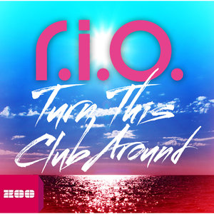 R.I.O. & U-Jean - Turn This Club Around