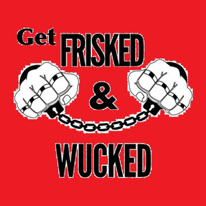 Jay Wuck & Kristen Frisk - Get Frisked and Wucked