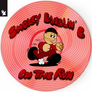 Smokey Bubblin' B - On the Run