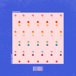 ImanoS - Lick That