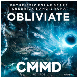 Futuristic Polar Bears & Cuebrick & Angie Vu Ha - Obliviate