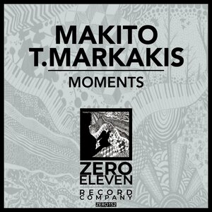 MAKITO & T.Markakis - Moments
