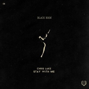 Chris Lake - Stay With Me