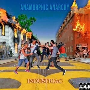 INDUSTRIAC - Anamorphic Anarchy