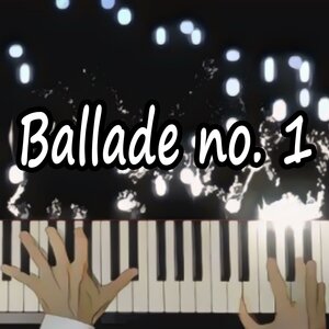 F.B. Piano Anime & Фридерик Шопен - Ballade No. 1 in G Minor, Op. 23 (From "Your Lie In April")