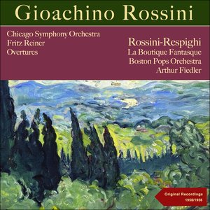 Boston Pops Orchestra & Arthur Fiedler & Джоаккино Россини & Отторино Респиги - La boutique fantasque: Tarantella