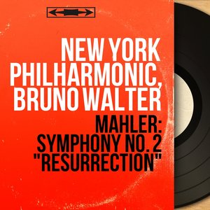 New York Philharmonic Orchestra & Bruno Walter & Westminster Choir & Emilia Cundari & Maureen Forester & New York Philharmonic, Bruno Walter, Emilia Cundari, Maureen Forester, Westminster Choir & Густав Малер - Symphony No. 2 in C Minor "Resurrection": V. Im Tempo des Scherzos, Pt. 2