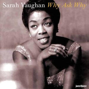 Sarah Vaughan - I Can't Give You Anything but Love
