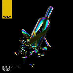 Dubdogz & Dekho (MX) - Vodka