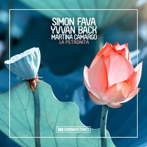 Yvvan Back & Simon Fava & Martina Camargo - La Petronita