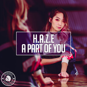 H.a.z.e - A Part Of You