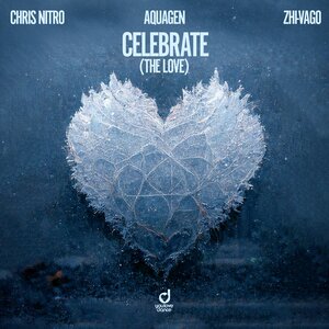 Chris Nitro & Aquagen & Zhi-Vago - Celebrate (The Love)