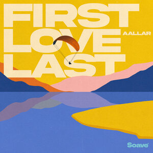 AALLAR - First Love Last