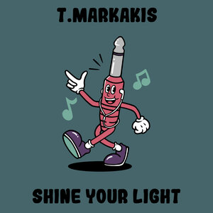 T.Markakis - Shine Your Light