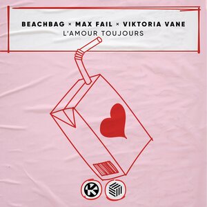 Beachbag & Max Fail & Viktoria Vane - L'amour Toujours