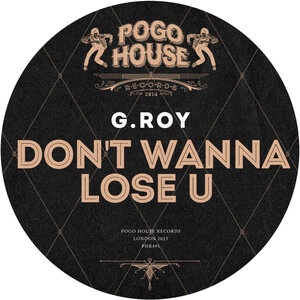 G.Roy - Don't Wanna Lose U