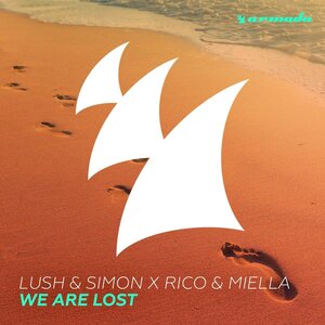Lush & Simon & Rico - We Are Lost