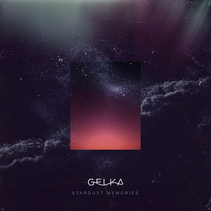Gelka - Have You Kept Your Ticket