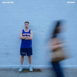 Westend - Feels Better