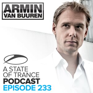 Armin van Buuren & Ana Criado - I'll Listen (Asot Podcast 233)