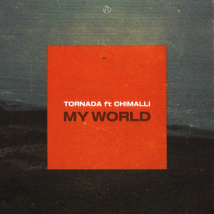 Tornada & Chimalli - My World