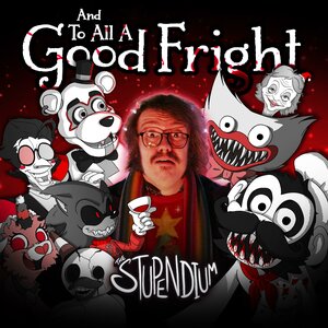 The Stupendium - And To All A Good Fright