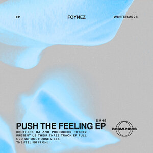Foynez - Push The Feeling