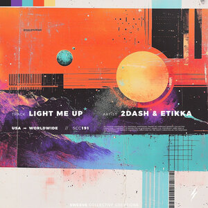 2Dash & ETikka - Light Me Up