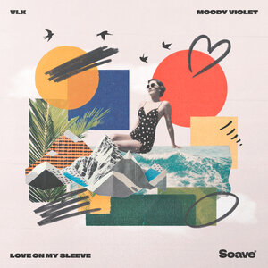 VLX & Moody Violet - Love On My Sleeve
