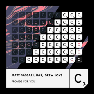 Matt Sassari & Bas & Drew Love - Provide For You
