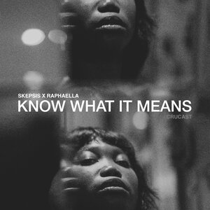 Skepsis & Raphaélla - Know What It Means