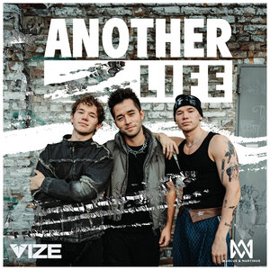 Marcus & Martinus & VIZE - Another Life