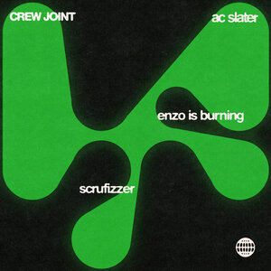 AC Slater & Enzo is Burning & Scrufizzer - Crew Joint