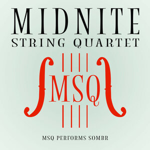 Midnite String Quartet - My Body isn't Ready