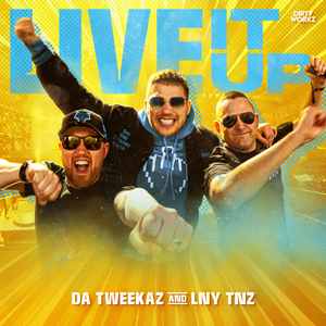 Da Tweekaz & Lny Tnz - Live It Up