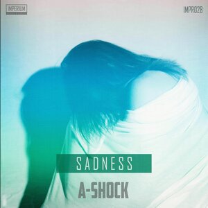 A-shock - Sadness