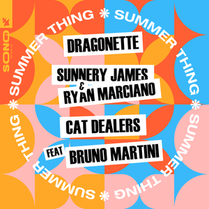 Dragonette & Sunnery James & Ryan Marciano & Cat Dealers & Bruno Martini - Summer Thing