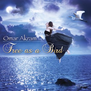 Omar Akram - Free As A Bird