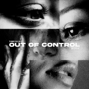 Taiki Nulight & borne - Out of Control