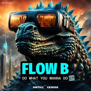 Flow B dnb - Do What You Wanna Do