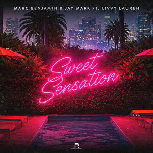 Marc Benjamin & Jay Mark & Livvy Lauren - Sweet Sensation
