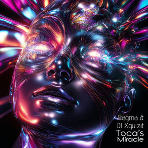 Fragma & DJ Xquizit - Toca's Miracle